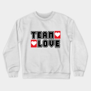 Team Love Crewneck Sweatshirt